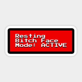 Resting Bitch Face Mode: Active Sticker